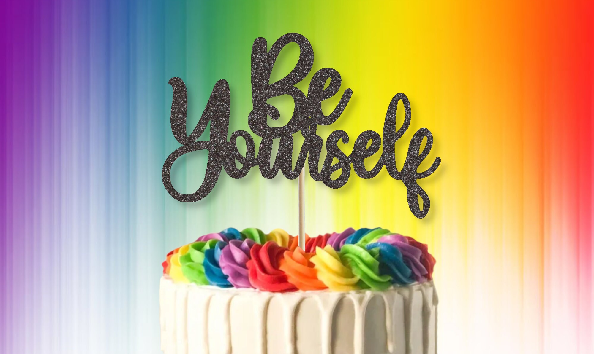 Be Yourself Pride Month Cake Topper LGBT Cake Topper Cake Etsy