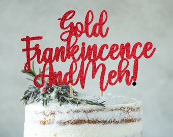 ¡Frankincence de oro y Meh! Topper navideño alternativo, Topper para tarta de Navidad, Topper de Navidad, Topper festivo, Holiday Topper, Opciones de color