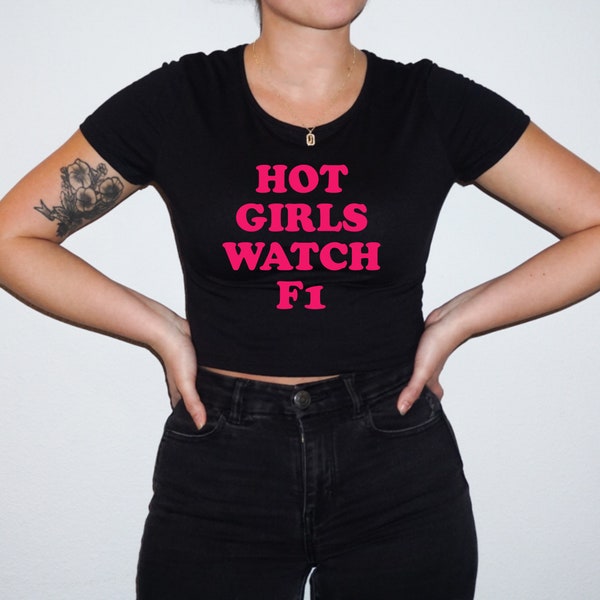 Hot Girls Watch F1 Shirt | Racing, for Racer, Formula 1, Gift for her, F1, Racing Graphic Tee, Race Day Women’s Crop Tee