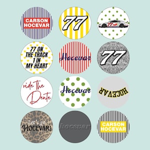 May include: A collection of twelve circular designs featuring racing-themed graphics. The designs include the number "77", the name "Carson Hocevar", and phrases like "77 on the track 1 in my heart". Various patterns and colors are used.
