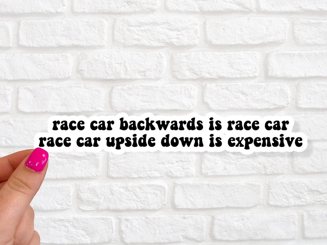 Race Car Backwards Upside Down Sticker | Racing, Racing Sticker ...