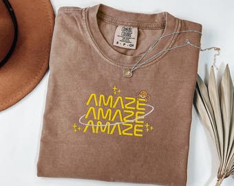 Embroidered Amaze Amaze Shirt, Sci Fi Inspired Comfort Colors Tee, Space Quote T-Shirt