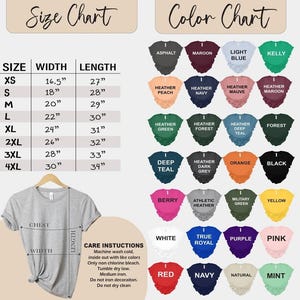 May include: Size chart for t-shirts with measurements in inches for width and length. Color chart with 24 different color options for t-shirts.  The colors include: asphalt, maroon, light blue, kelly, heather peach, heather navy, heather mauve, heather maroon, heather green, heather forest, heather deep teal, forest, deep teal, heather dark grey, orange, black, berry, athletic heather, military green, yellow, white, true royal, purple, pink, red, navy, natural, and mint.
