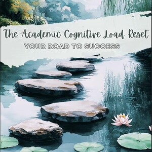 May include: Watercolor illustration with text: "KINGDOM EDUCATOR", "The Academic Cognitive Load Reset, YOUR ROAD TO SUCCESS", and "WEEKLY REFLECTIVE COGNITIVE RESET SYSTEM". The image depicts stepping stones in a pond with lily pads and a lotus flower.