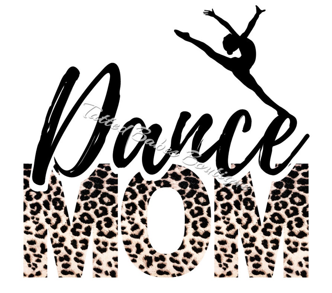Dance Mom Tumbler Wrap PNG Download, Sublimation Download, Sublimation