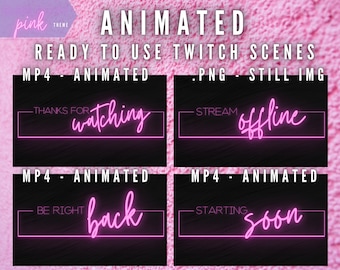 May include: Four animated Twitch stream scenes with pink neon text on a black background. The scenes include "Thanks for watching", "Stream offline", "Be right back", and "Starting soon".