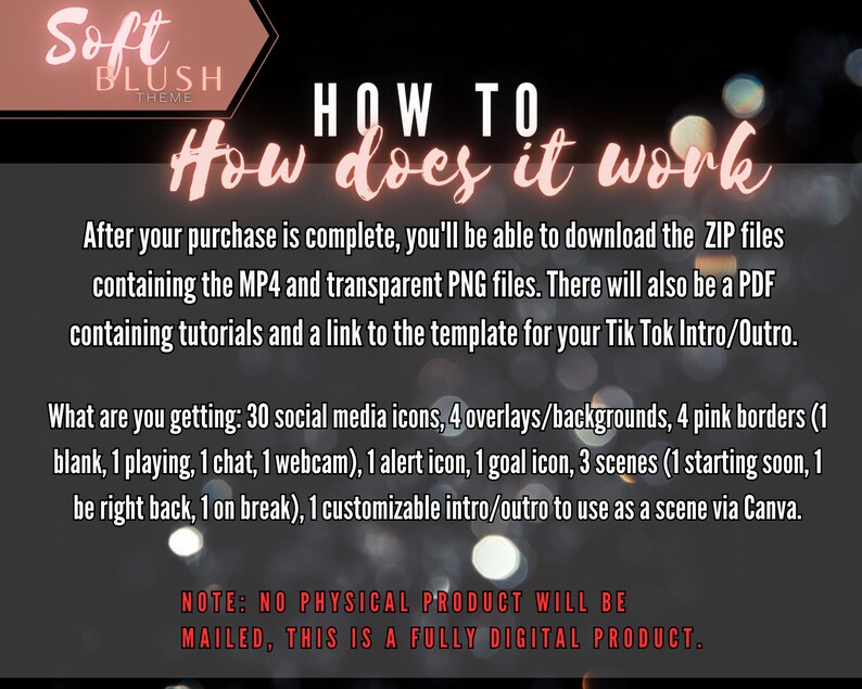 May include: A digital product description for a soft blush themed TikTok intro and outro template. The text explains that the product includes 30 social media icons, 4 overlays, 4 pink borders, 1 alert icon, 1 goal icon, 3 scenes, and 1 customizable intro/outro. The text also states that the product is a digital download and includes a PDF with tutorials and a link to the template.