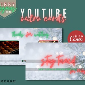 May include: A digital template for YouTube outro cards with a snowy winter theme. The text "Stay Tuned" is in red neon font with snowflakes. The text "New Vlogmas Episode Every Day for 25 Days" is below the neon text. The background is a blurry image of a snowy pine tree branch.