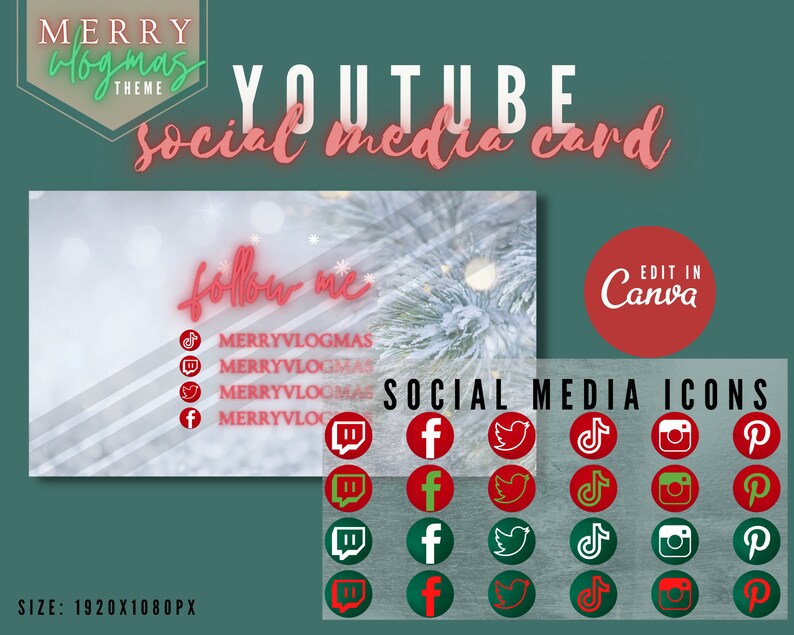 May include: A social media card template with a snowy winter background and the text "follow me". The card includes icons for various social media platforms, including Facebook, Twitter, Instagram, TikTok, and Pinterest. The text "EDIT IN Canva" is also included on the card. The card is 1920x1080 pixels.