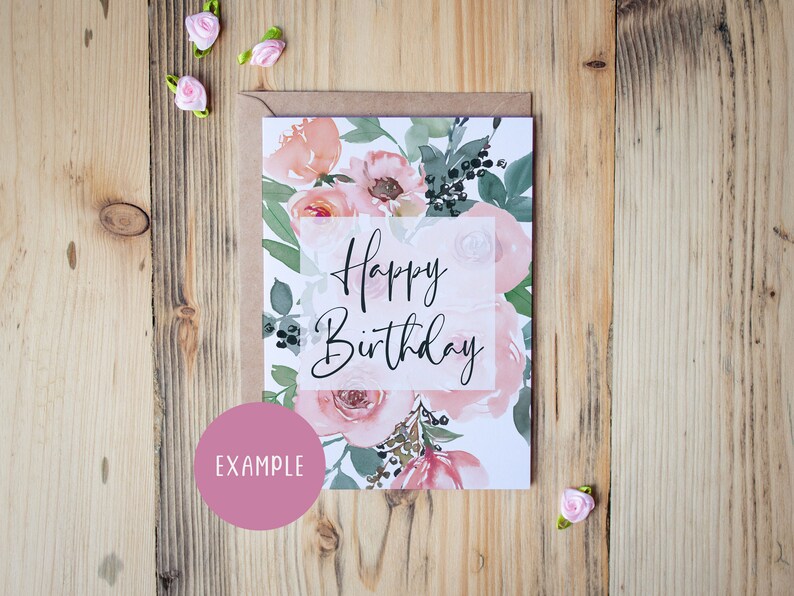 May include: A white card with a floral design in shades of pink and green. The card says "Happy Birthday" in black script.