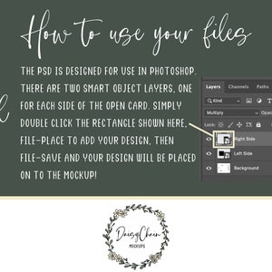 May include: A tutorial on how to use a Photoshop PSD file to create a mockup of an open card. The image shows a screenshot of the PSD file with two smart object layers, one for each side of the card. The text "How to use your files" is written in a handwritten font at the top of the image.
