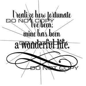 It&#39;s a Wonderful Life Quote, Fortunate, George Bailey