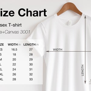 May include: Size chart for a unisex t-shirt, showing measurements in inches for width and length. The chart includes sizes XS through 3XL. The t-shirt is white and is shown on a hanger.