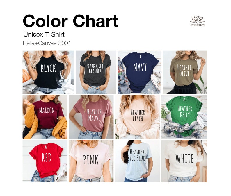 May include: Color chart showing different colors of unisex t-shirts. The colors include black, dark grey heather, navy, heather olive, maroon, heather mauve, heather peach, heather kelly, red, pink, heather ice blue, and white.