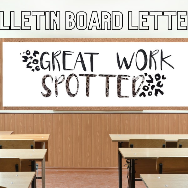 Great Work Spotted Bulletin Board Letters, Classroom Decor, Cheetah Print, PDF, Instant Download