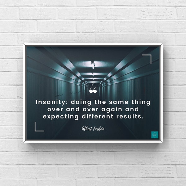 Insanity Quote Poster | Inspirational Quote | Psychology | Wall Decor | Digital Download | A2, A3, A4, A5 Poster