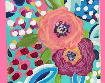 Bold Blooms – Hand-Painted Floral Canvas Art (6x6) a Magnet too! Use either way!