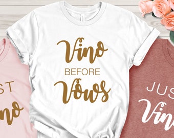 Nur Vino Shirt | Braut Shower Shirt | Junggesellinnen-Party Shirt | Brautjungfern Shirt | Wine Party Shirt | Bride To Be Shirt