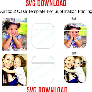 Airpod Case 2 SVG Template For Sublimation- Cricut, Sublimation, Silhouette- Digital Download - Please Read Description.