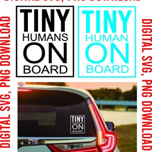 Tiny Human On Board SVG, PNG Digital Download- Please Read Description