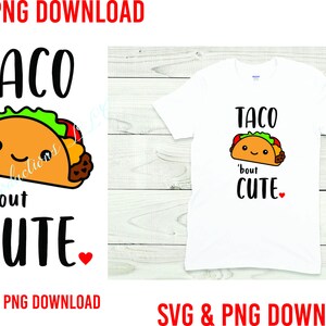 Taco bout schattige taco SVG & PNG digitale download - Taco Clipart- Taco Cricut - Taco silhouet SVG