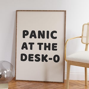 Panic at the desk-o Art Print, Funny Neutral Desk Decor, Office decor, home office wall art, funny quote print, mental health decor, Trendy