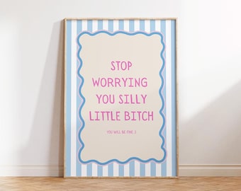 Stop Worrying Print, Blue Stripe Wall Art, Inspirational Poster, Digital Download, Preppy Wall Art, Girly Printable Art, Dorm Room Decor