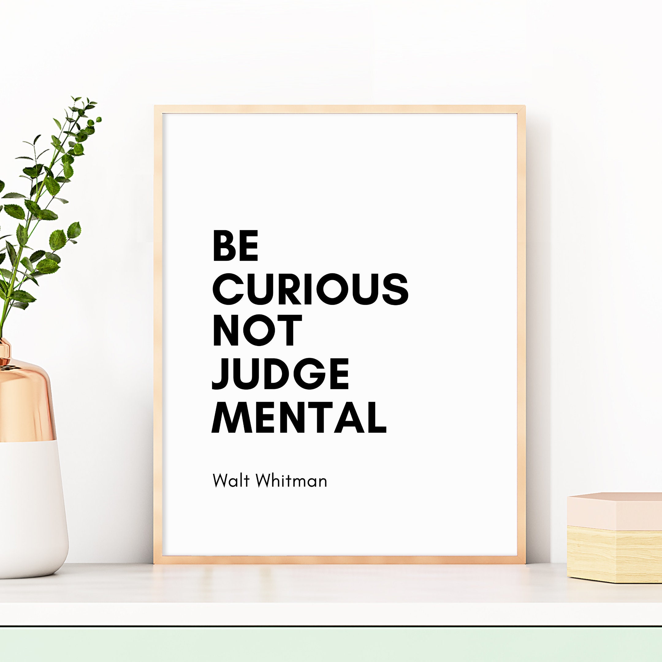 Walt Whitman Curiosity Quote Be Curious Not Judgmental Quote Print Printable Quotes | Etsy Australia