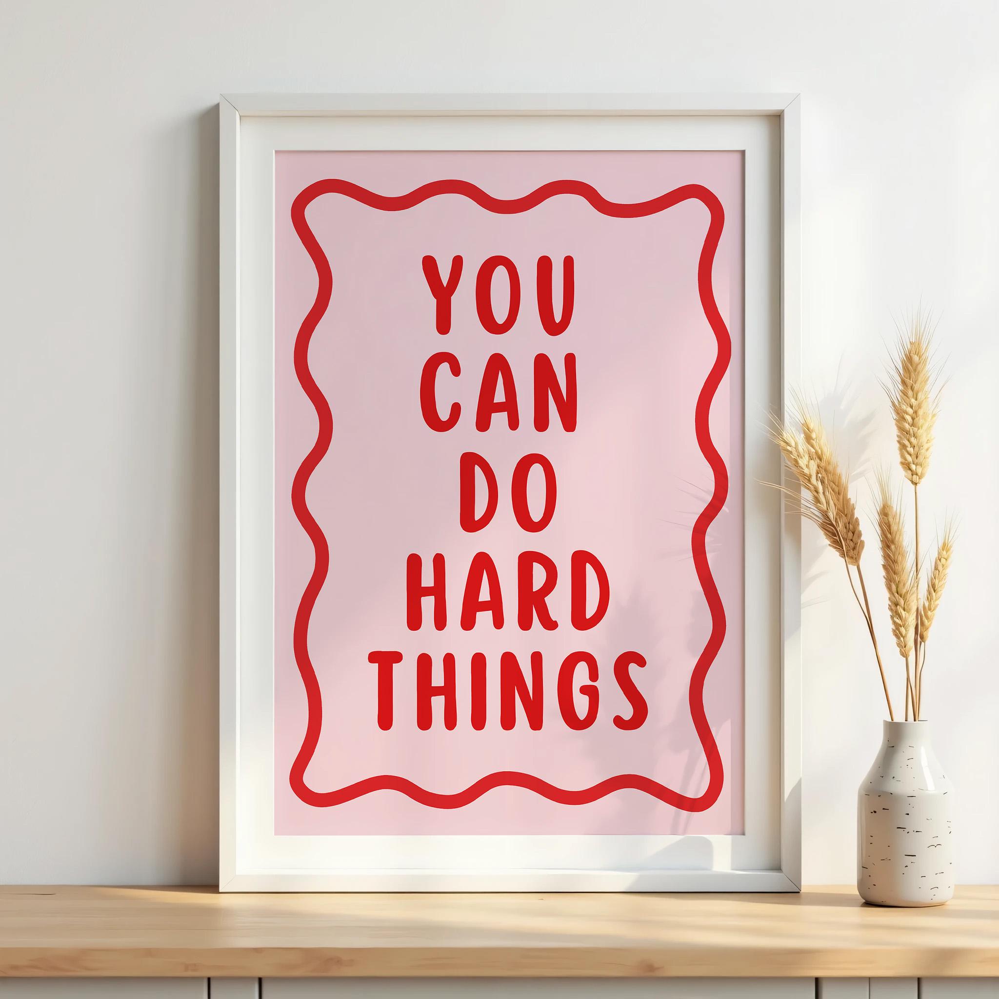You Can Do Hard Things Art Print, Retro Inspirational Wall Art ...