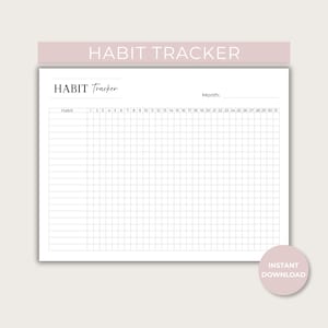 May include: A white habit tracker sheet with black text and grid lines. The header reads HABIT Tracker with a line for the month. A table includes a column for habits and numbered columns from 1 to 31 for daily tracking. A pink circle says INSTANT DOWNLOAD.