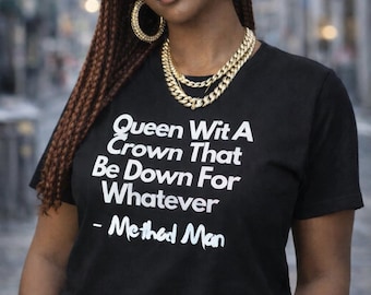 Maglietta Hip Hop con testo Queen Wit A Crown Method Man per donna / Maglietta minimalista per creativi