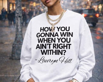 Lauryn Hill Lyrics Sweatshirt | Soulful Creative Apparel