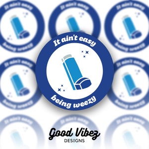 It Ain’t Easy Being Wheezy Holographic Sticker | Vinyl Sticker | Asthma Sticker | Vinyl Decals | Inhaler | Chronic Health Condition Sticker