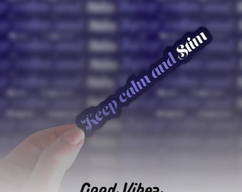 Keep Calm and Stim Sticker | Mental Health Vinyl Decal