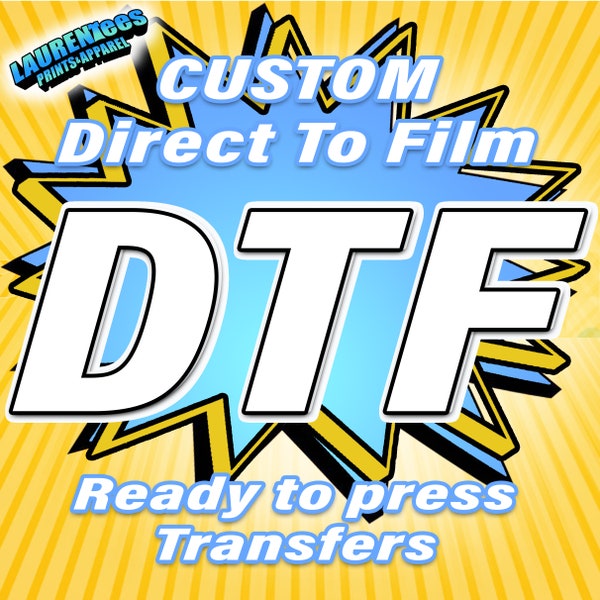 Custom DTF transfers ;Full color DTF ;Custom Transfers; Custom Full color Transfers; Custom Heat Transfer; Dtf; Ready to Press Transfers