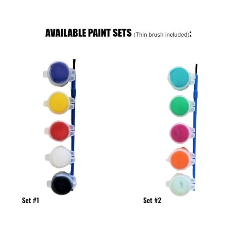 May include: Two sets of paint pots, each with six colors. Set #1 includes blue, yellow, red, white, black paint pots. Set #2 includes turquoise, green, pink, orange, and light green paint pots. Each set includes a thin brush.