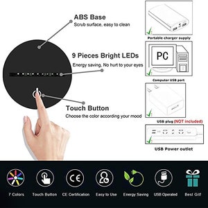 May include: A black round touch lamp with 9 bright LEDs. The lamp has a touch button to change the color of the light. The lamp can be powered by a USB power outlet, a computer USB port, or a portable charger. The lamp is energy saving and has a CE certification.