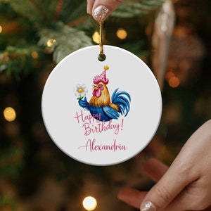 Custom Happy Birthday Ornament, Personalized Birthday Gift, Rooster Birthday Ornament, Custom Name Birthday Decoration, Unique Birthday