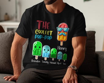 The Coolest Pop Pop T-Shirt, Fathers Day Gift, Custom Name, Custom Popsicle Shirt, Custom Grandfather Shirt, Funny Dad Shirt, Summer T-Shirt