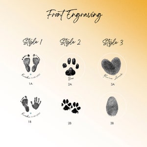 May include: A graphic showing six different styles of pet paw prints and fingerprints for engraving on a keepsake. The styles are labelled "Style 1", "Style 2", and "Style 3". Each style has two variations, labelled "A" and "B". The image includes the text "Front Engraving".