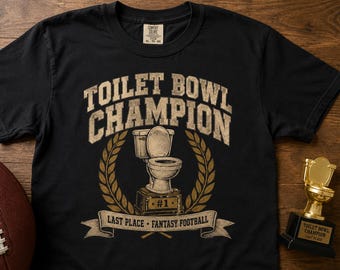Camiseta de Campeón del Inodoro / Camiseta Divertida de Perdedor de Fútbol Americano Fantasía, Regalo de Broma para el Último Lugar, Camiseta para Fiesta de Castigo en el Draft de la Liga