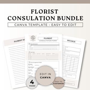 May include: A bundle of four printable florist forms, including a consultation form and invoice template. The forms are in black and white and include the text "Florist Consultation Bundle", "Canva Template - Easy to Edit", and "Edit in Canva".