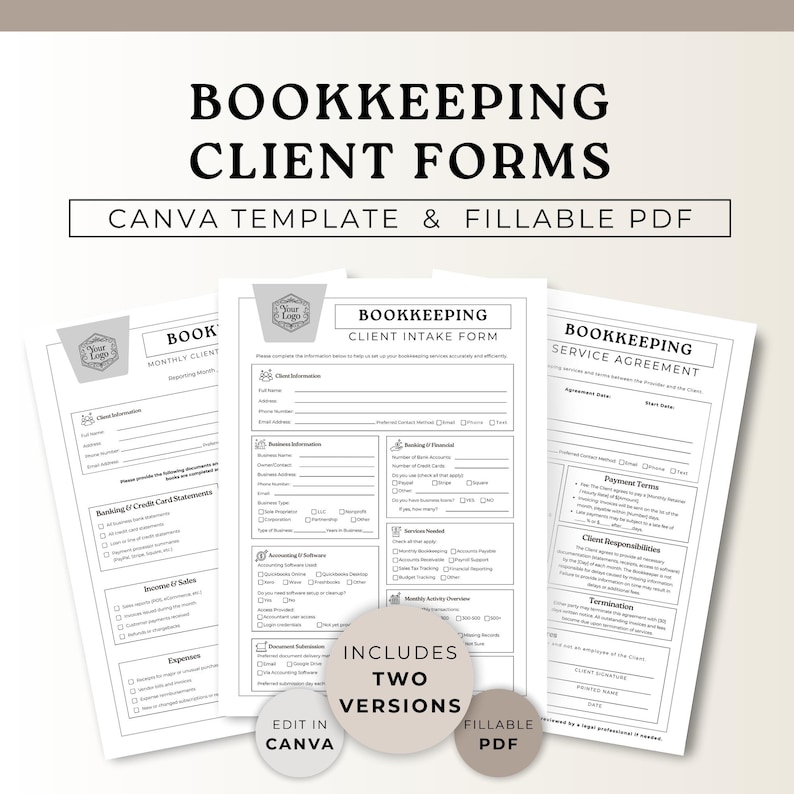 May include: A set of bookkeeping client forms, including a client intake form and service agreement, are shown. The forms are in black and white, with the text "Bookkeeping Client Forms" at the top. Available as a Canva template and fillable PDF.