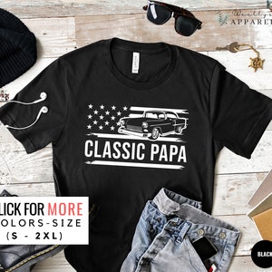 Grandpa Shirt for Fathers Day Gift, Classic Papa Shirt, I'm a classic, Funny Birthday Shirts, Grandfather Gift, Birthday Gift, Classic Car