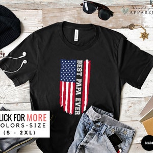Best Papa Ever Shirt, Papa Dad Shirt for Fathers Day Gift, Vintage Best Papa Ever TShirt for Birthday, American Flag Poppop, Grandpa T-Shirt