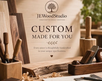 Custom Woodworking Order – Made for You