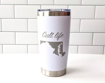 Maryland Tumbler| Maryland is a Cult| Maryland Gift| Maryland State| Engraved Tumbler | 20 ounce| Travel Mug|