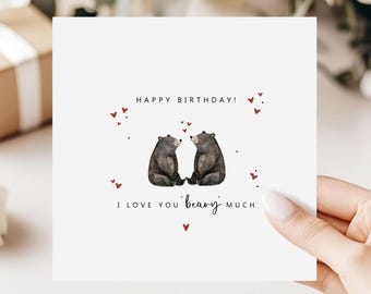 Bear Birthday Card | I Love You Beary Much | For Husband, Wife, Girlfriend, Boyfriend