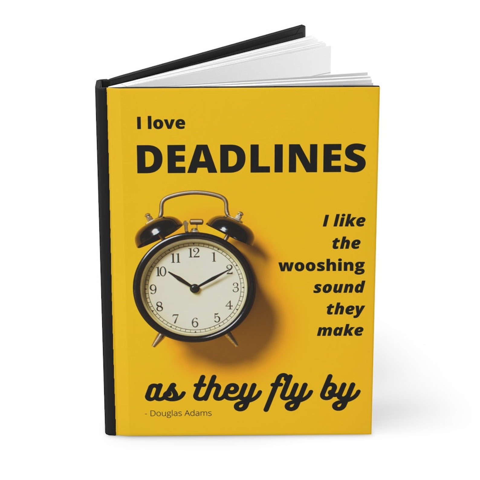 I Love Deadlines... Douglas Adams Quote Motivation Time Etsy