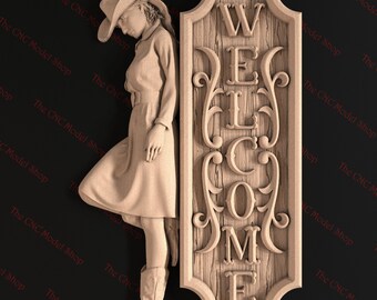 3D Relief STL file of a Welcome Sign with Cowgirl Leaning for CNC router carving
